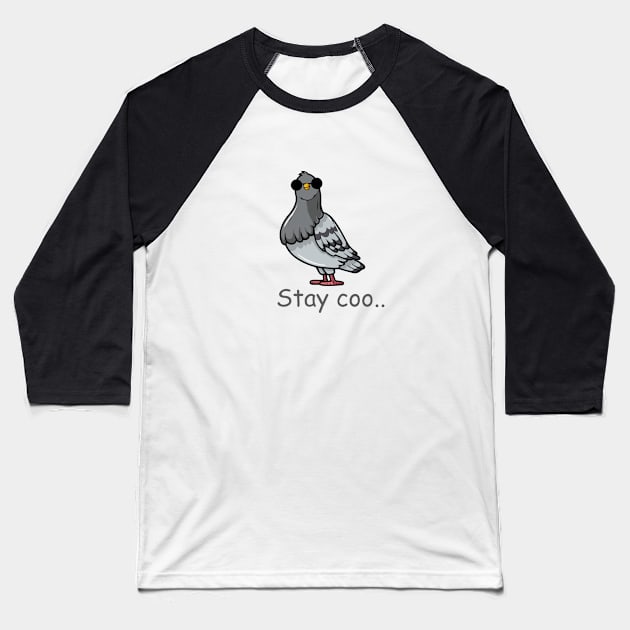 stay coo pigeon - funny pigeon Baseball T-Shirt by zaiynabhw